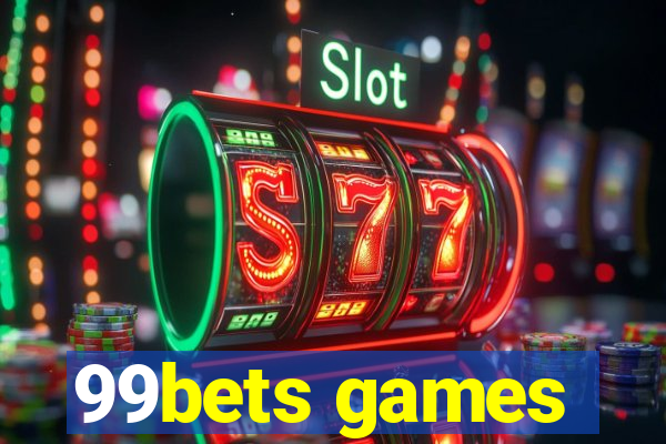 99bets games